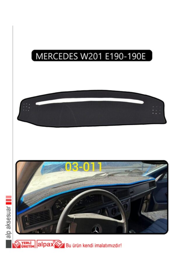 Mercedes W201 E190-190E Torpido Koruma Halısı - Siyah Kenar