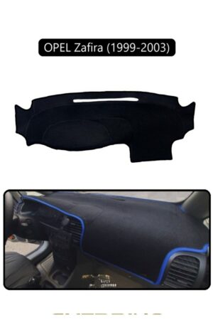 Opel Zafira (1999-2003) Torpido Koruma Halısı - Siyah Kenar